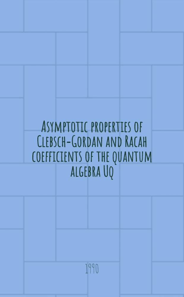 Asymptotic properties of Clebsch-Gordan and Racah coefficients of the quantum algebra Uq (su₂)