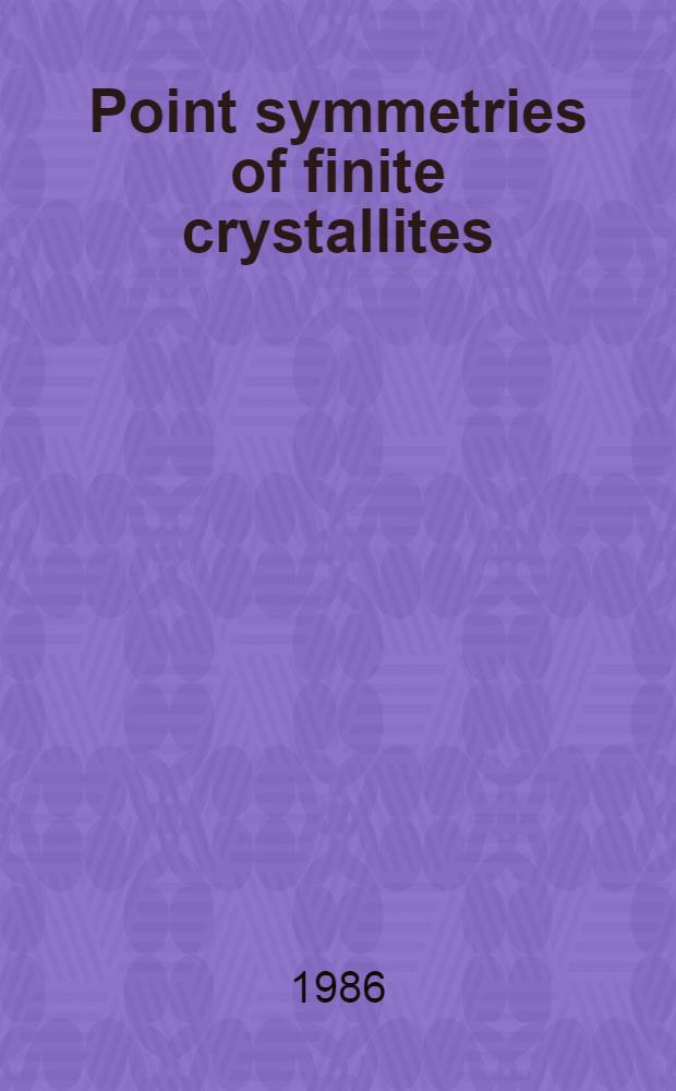 Point symmetries of finite crystallites