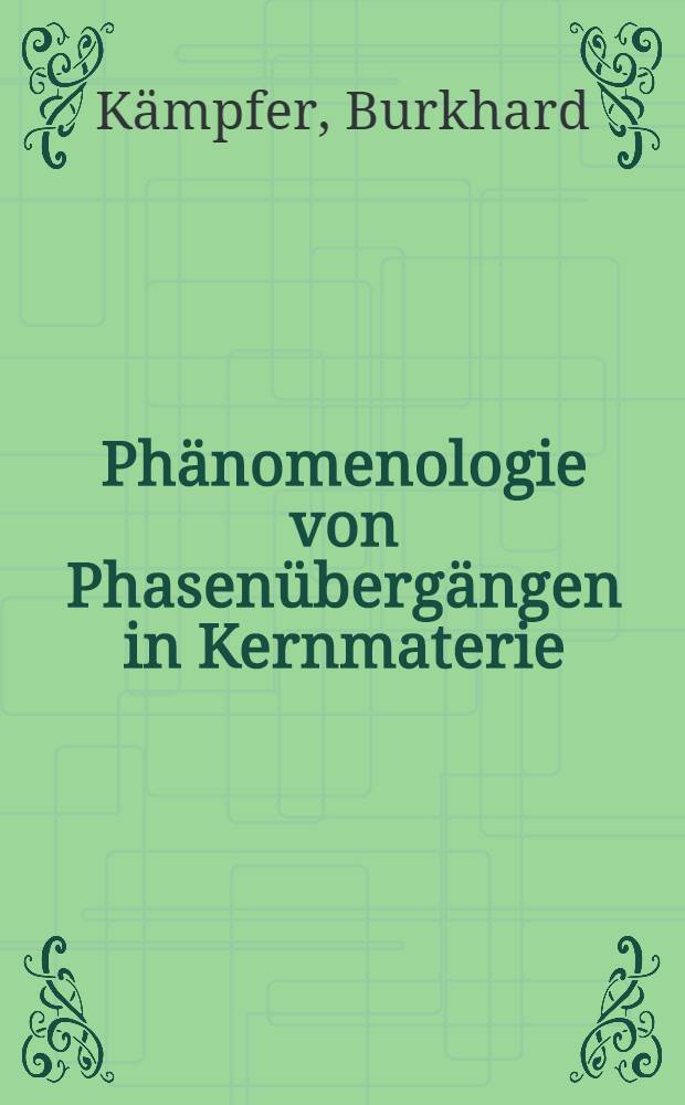 Phänomenologie von Phasenübergängen in Kernmaterie