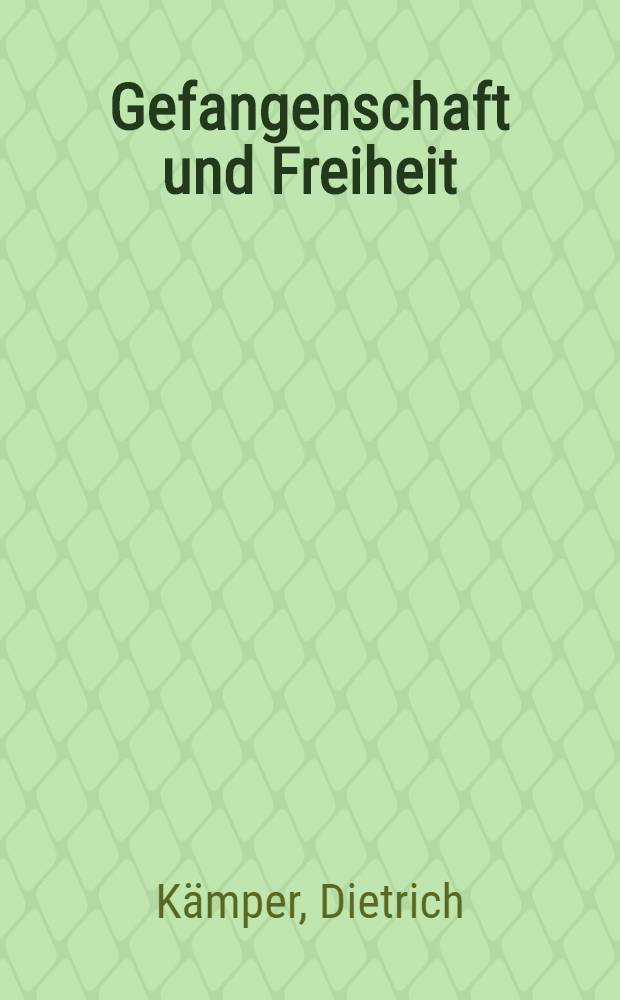 Gefangenschaft und Freiheit: Leben u. Werk des Komponisten Luigi Dallapiccola