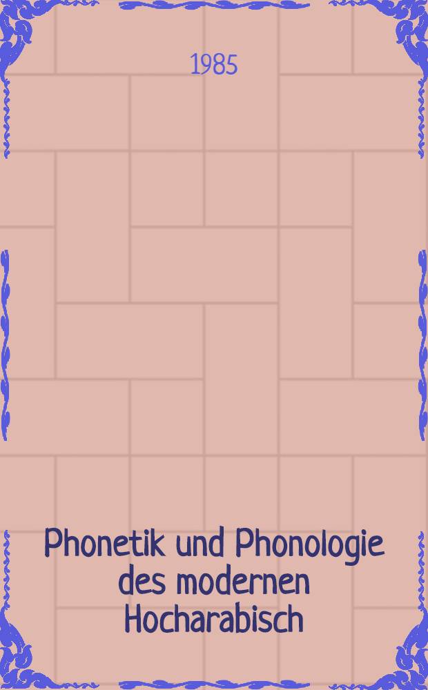 Phonetik und Phonologie des modernen Hocharabisch