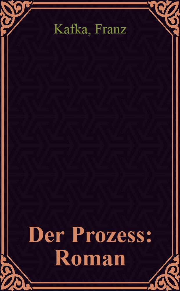 Der Prozess : Roman