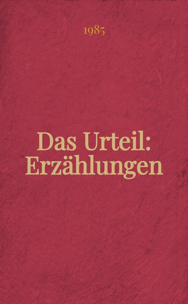 Das Urteil : Erzählungen