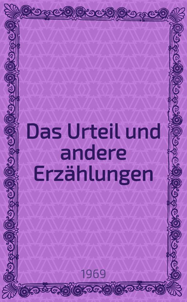 Das Urteil und andere Erzählungen