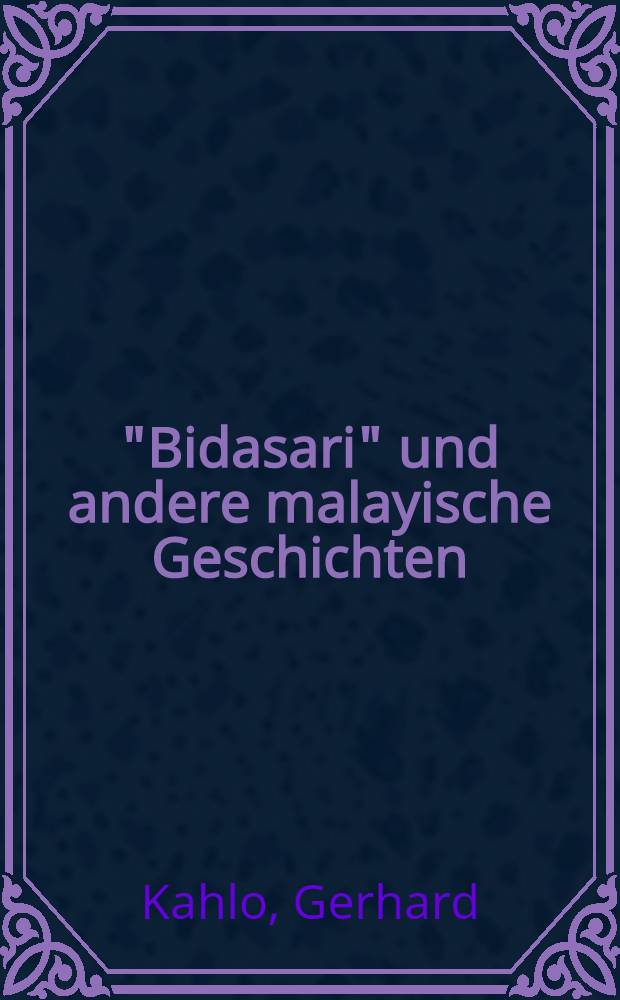 "Bidasari" und andere malayische Geschichten