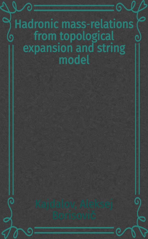 Hadronic mass-relations from topological expansion and string model