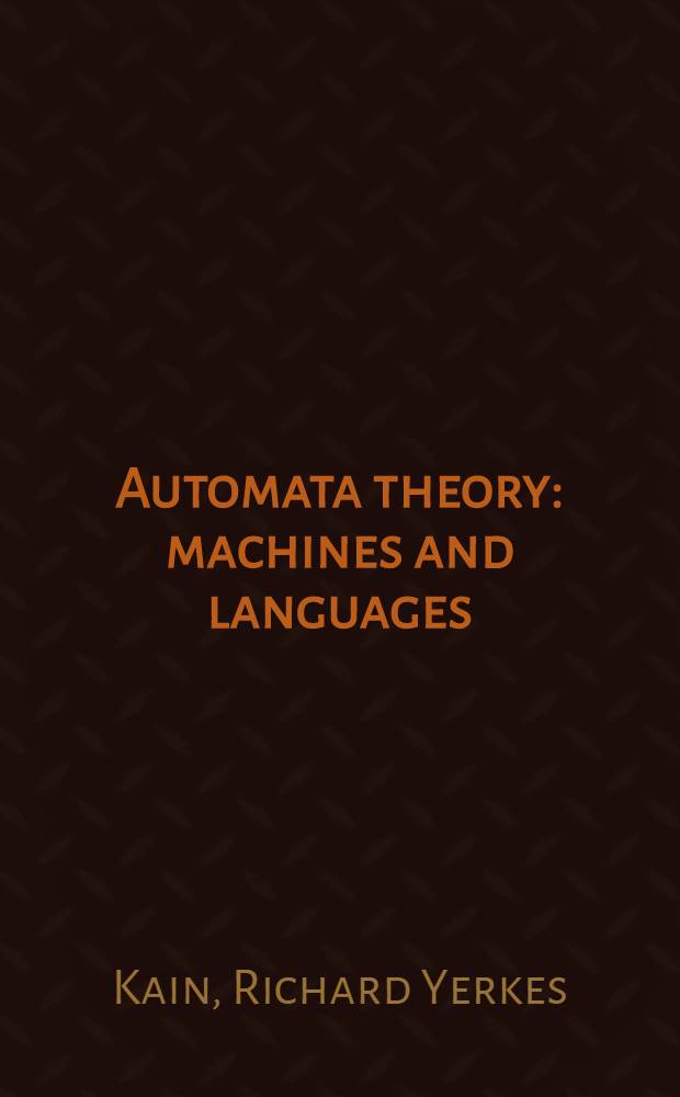 Automata theory: machines and languages