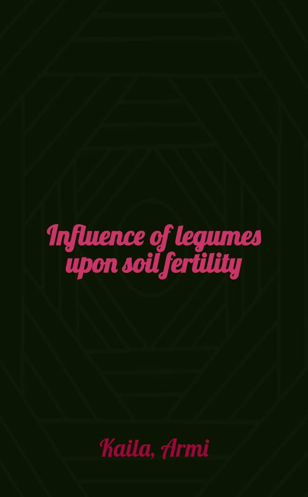Influence of legumes upon soil fertility
