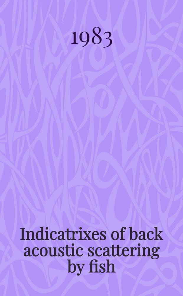 Indicatrixes of back acoustic scattering by fish: their account in echo surveys