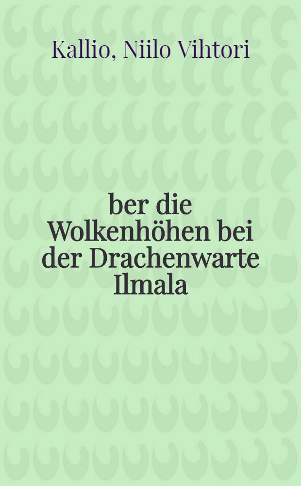 &Uuml;ber die Wolkenh&ouml;hen bei der Drachenwarte Ilmala