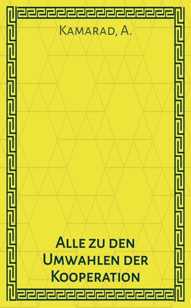 ... Alle zu den Umwahlen der Kooperation