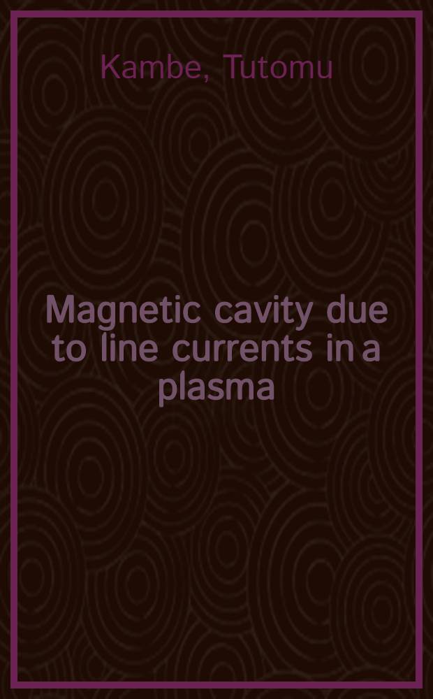 Magnetic cavity due to line currents in a plasma