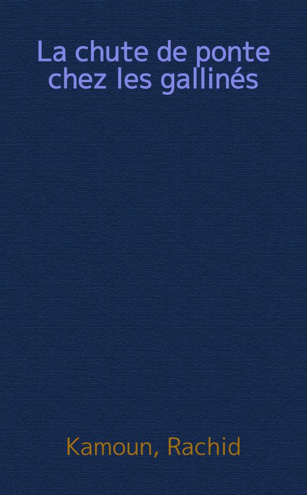 La chute de ponte chez les gallinés : Thèse ..