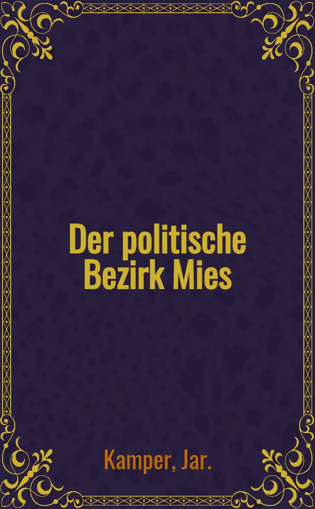 Der politische Bezirk Mies