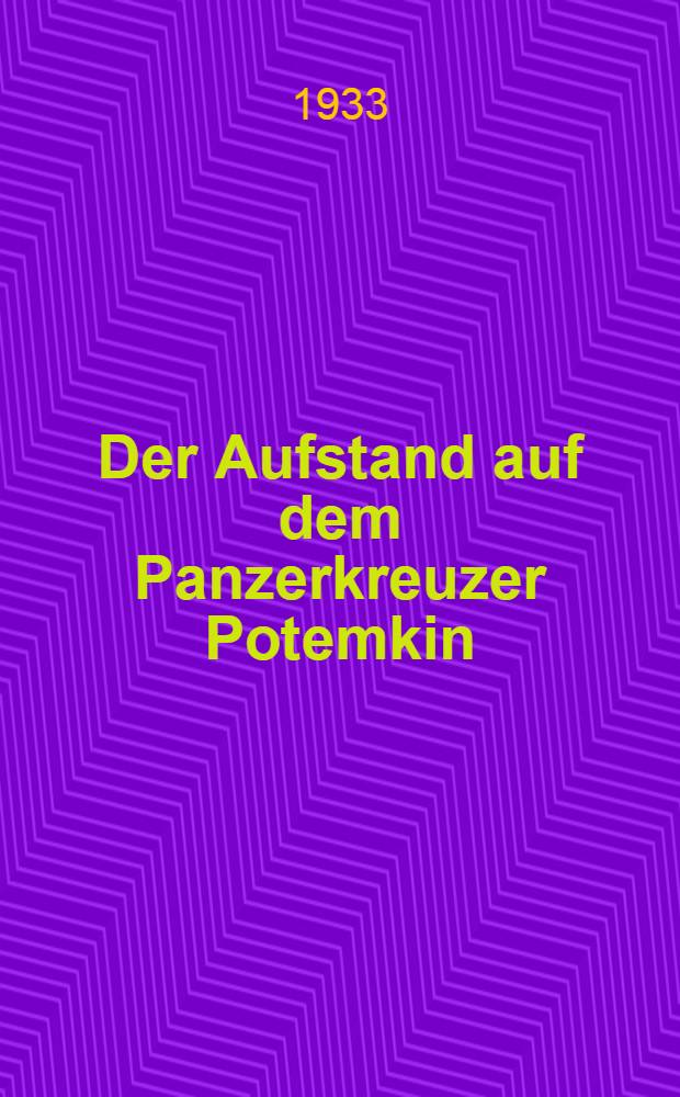 Der Aufstand auf dem Panzerkreuzer Potemkin