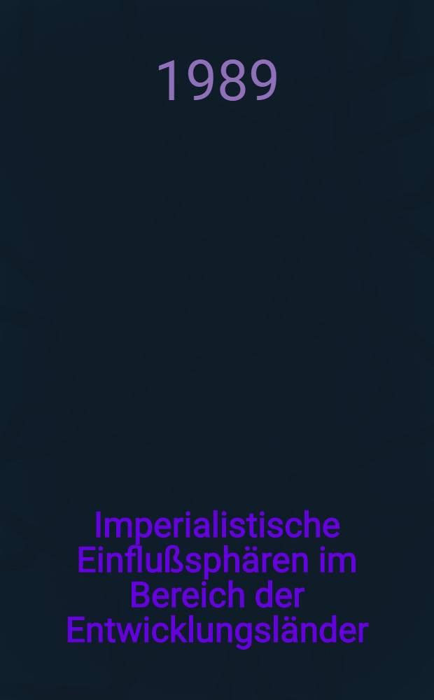 Imperialistische Einflußsphären im Bereich der Entwicklungsländer