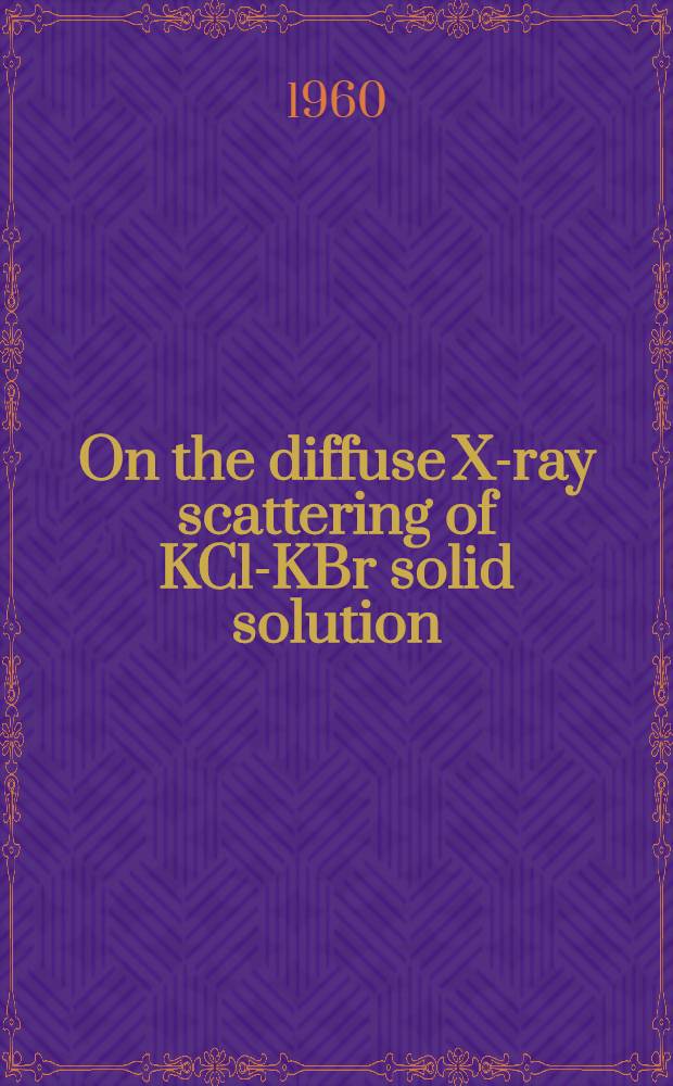 On the diffuse X-ray scattering of KCl-KBr solid solution