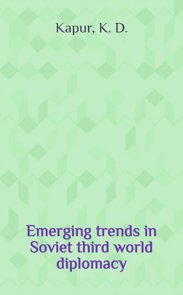 Emerging trends in Soviet third world diplomacy