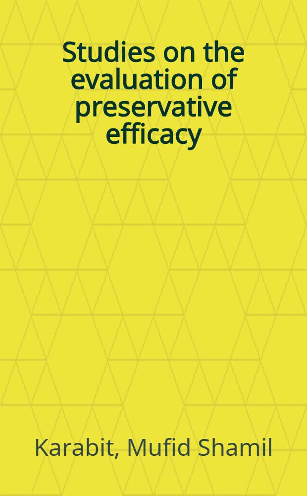 Studies on the evaluation of preservative efficacy