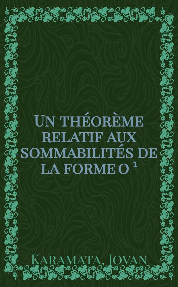 Un théorème relatif aux sommabilités de la forme o ¹/⁰∫₁₀ ψ (ot) s (t) dt