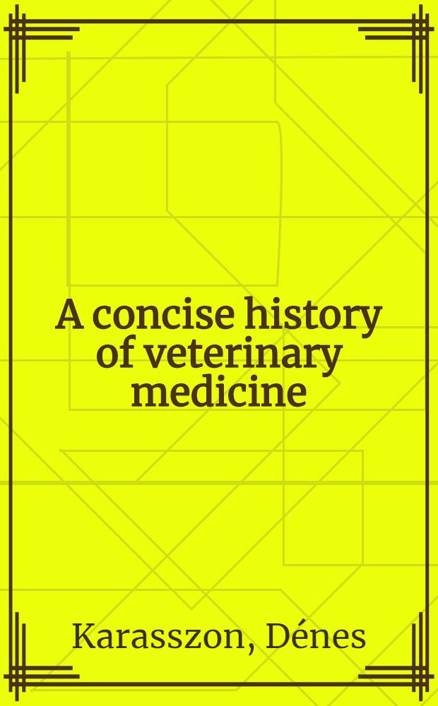 A concise history of veterinary medicine