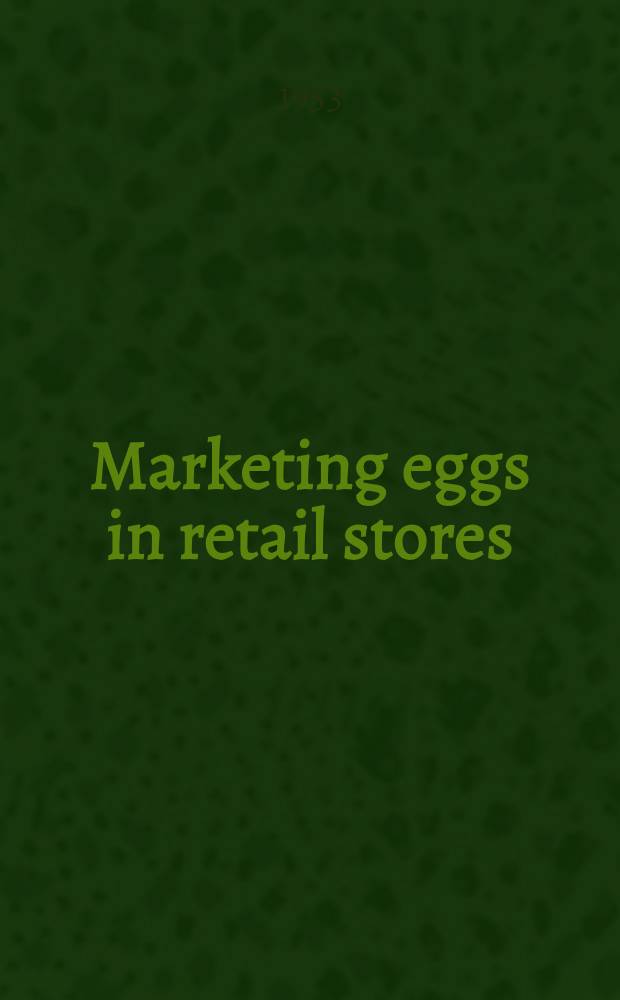 Marketing eggs in retail stores