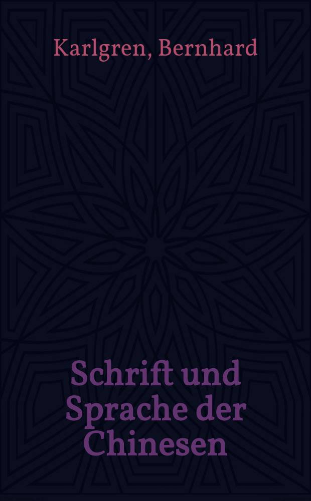 Schrift und Sprache der Chinesen