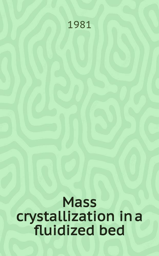 Mass crystallization in a fluidized bed