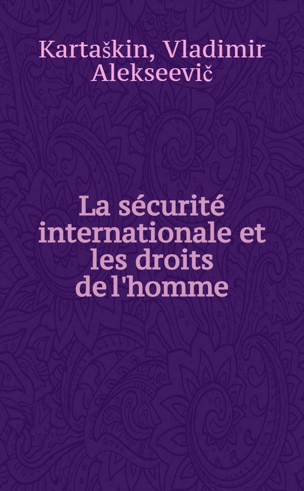 La sécurité internationale et les droits de l'homme