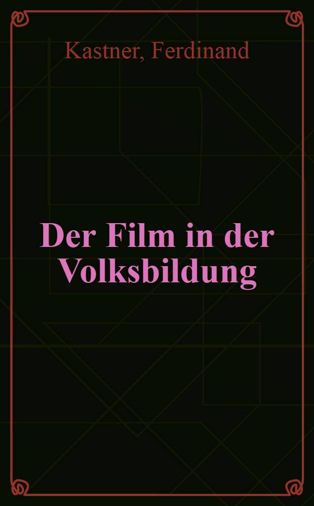 Der Film in der Volksbildung