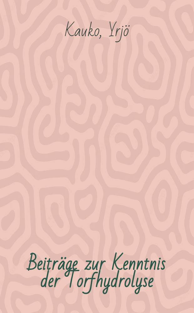 Beiträge zur Kenntnis der Torfhydrolyse