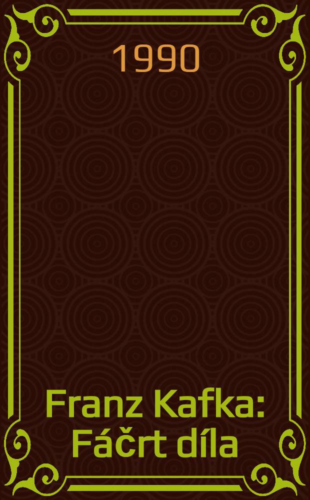 Franz Kafka : Fáčrt díla