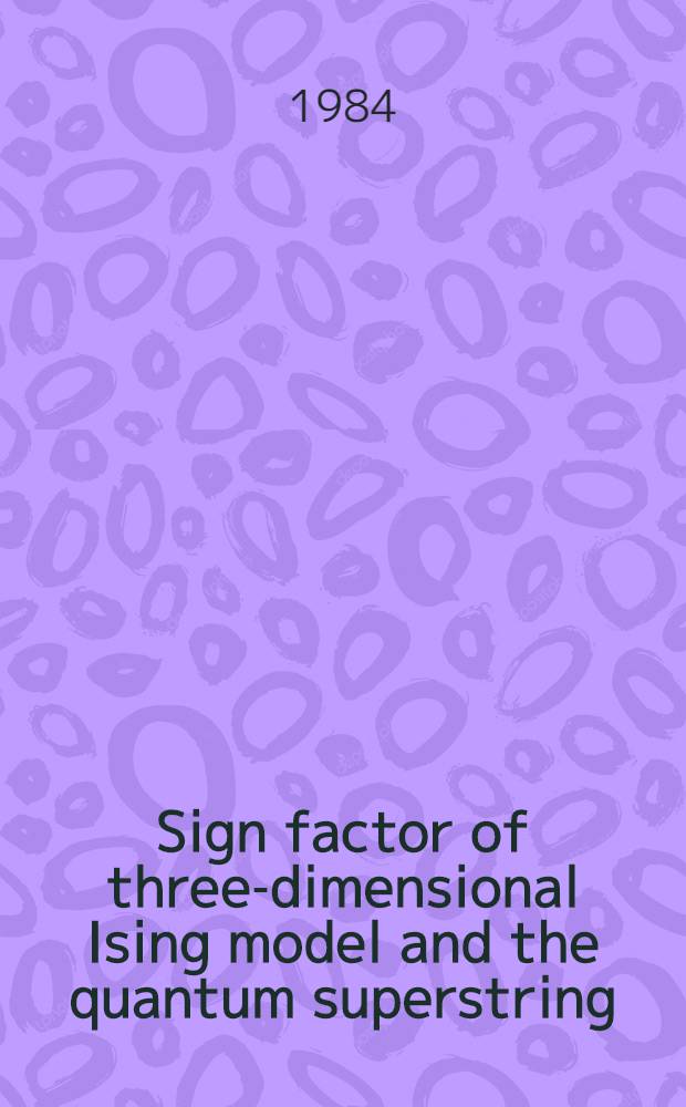 Sign factor of three-dimensional Ising model and the quantum superstring