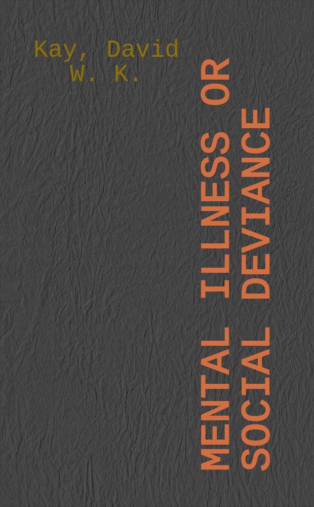 Mental illness or social deviance