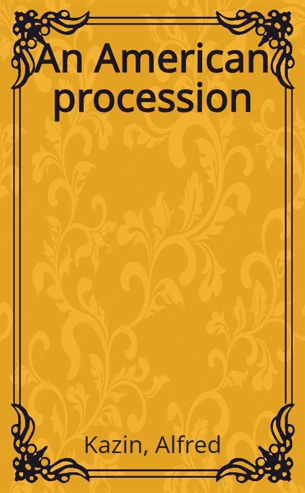 An American procession : The major Aer. writers from 1830 to 1930
