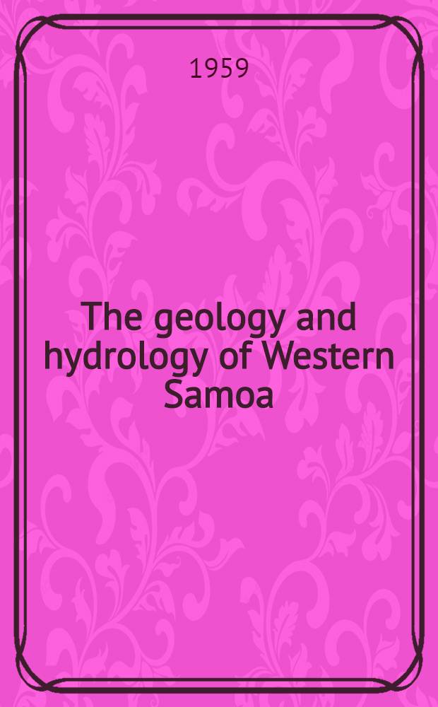 The geology and hydrology of Western Samoa