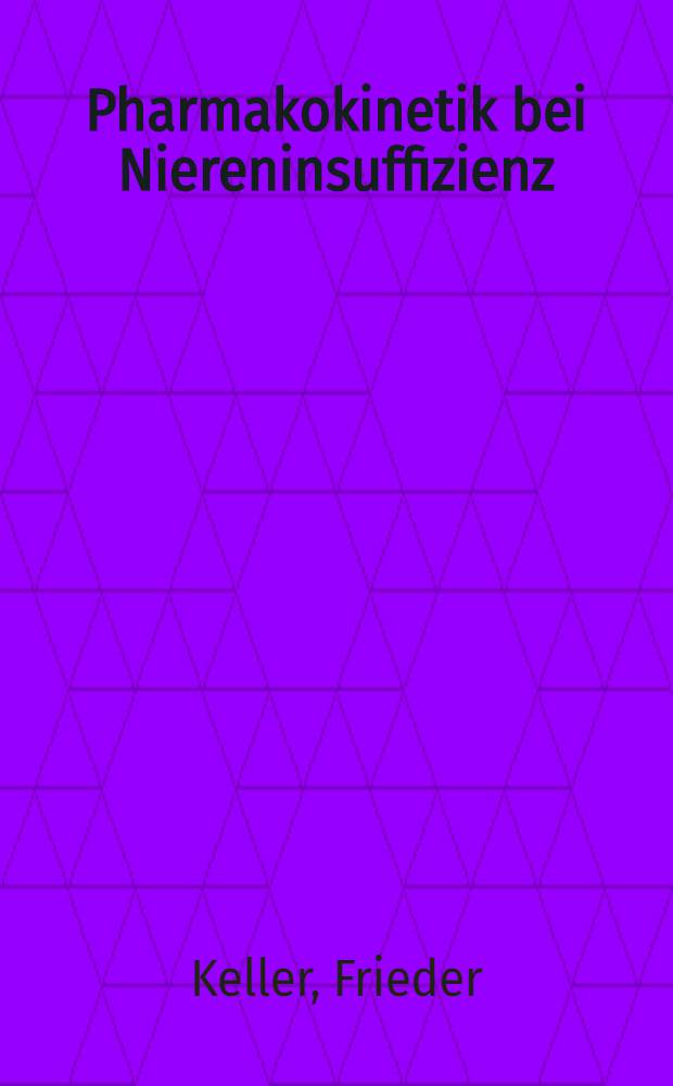 Pharmakokinetik bei Niereninsuffizienz