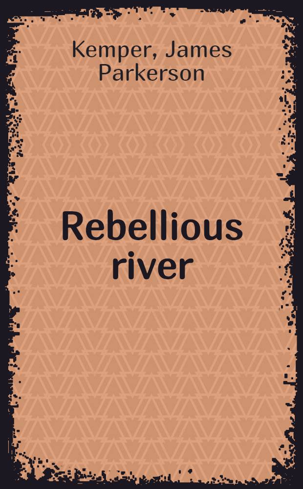 Rebellious river