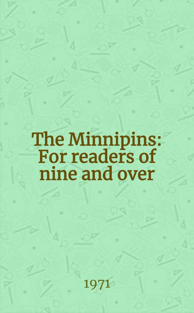 The Minnipins : For readers of nine and over