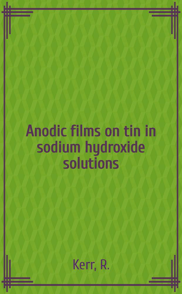 Anodic films on tin in sodium hydroxide solutions