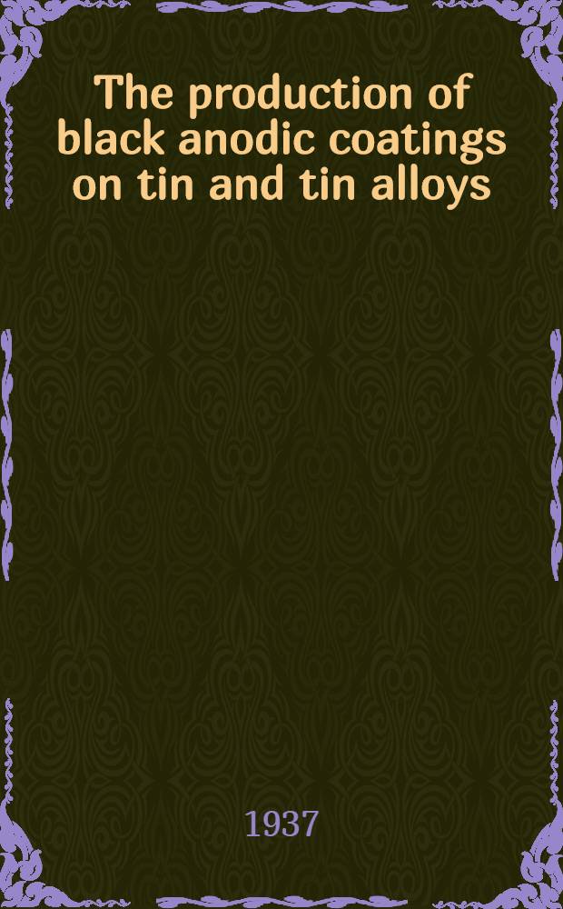 The production of black anodic coatings on tin and tin alloys