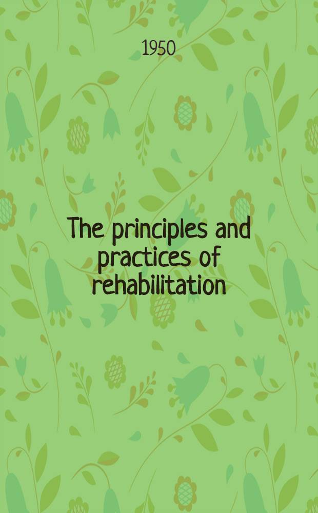 The principles and practices of rehabilitation