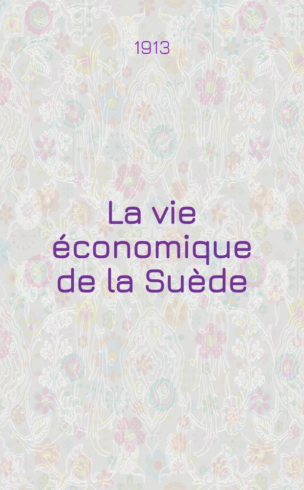 ... La vie économique de la Suède