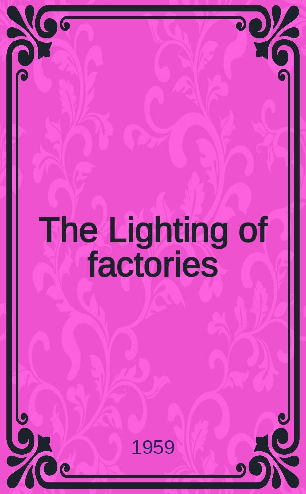 The Lighting of factories