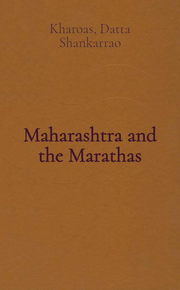 Maharashtra and the Marathas: their history and culture : A bibliographic guide to Western language materials