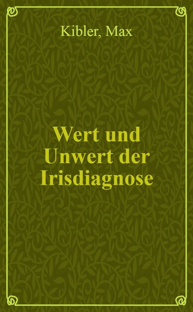Wert und Unwert der Irisdiagnose