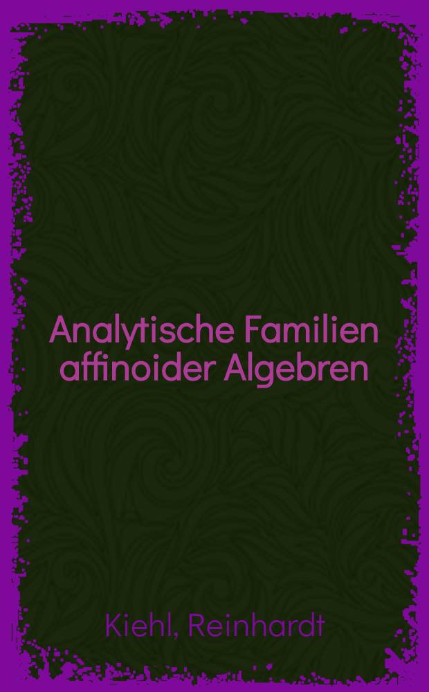 Analytische Familien affinoider Algebren