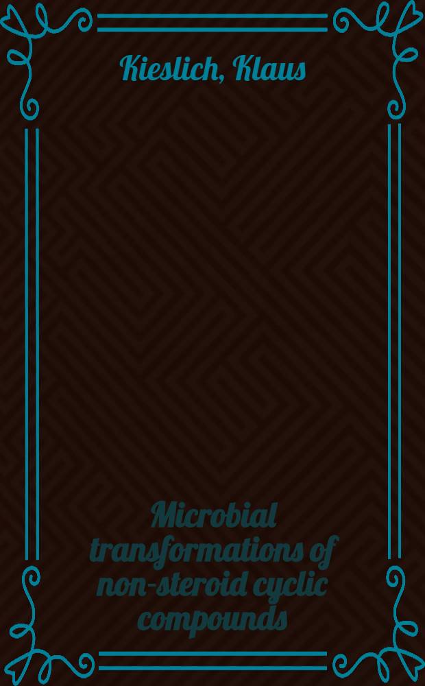 Microbial transformations of non-steroid cyclic compounds