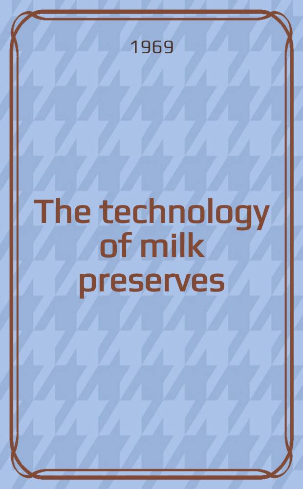 The technology of milk preserves