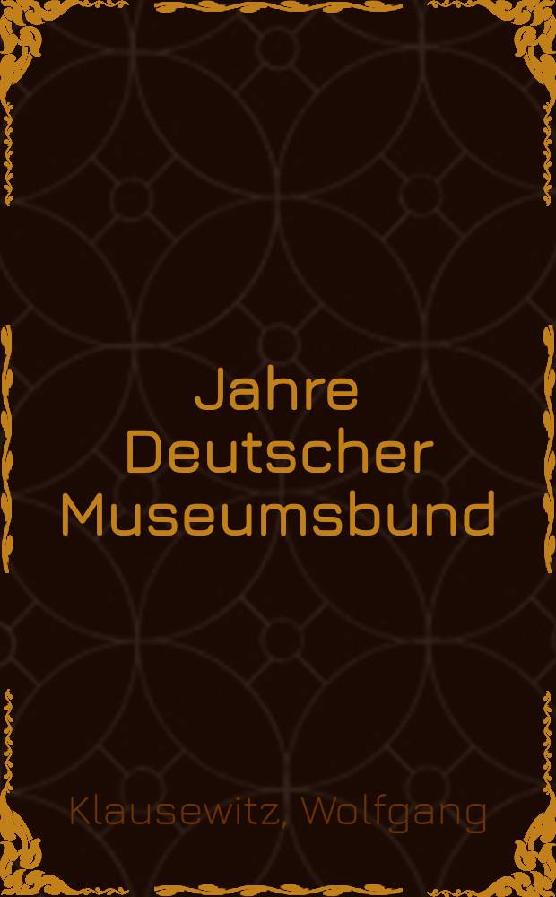 66 Jahre Deutscher Museumsbund